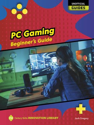 cover image of PC Gaming: Beginner's Guide